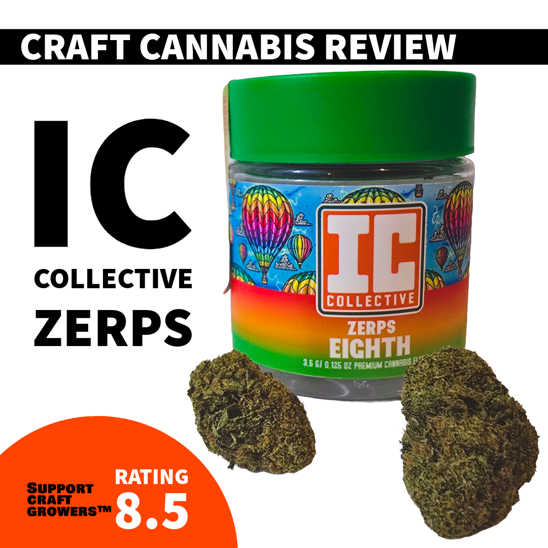 🔥 Strain Review: Zerps by IC Collective 🔥