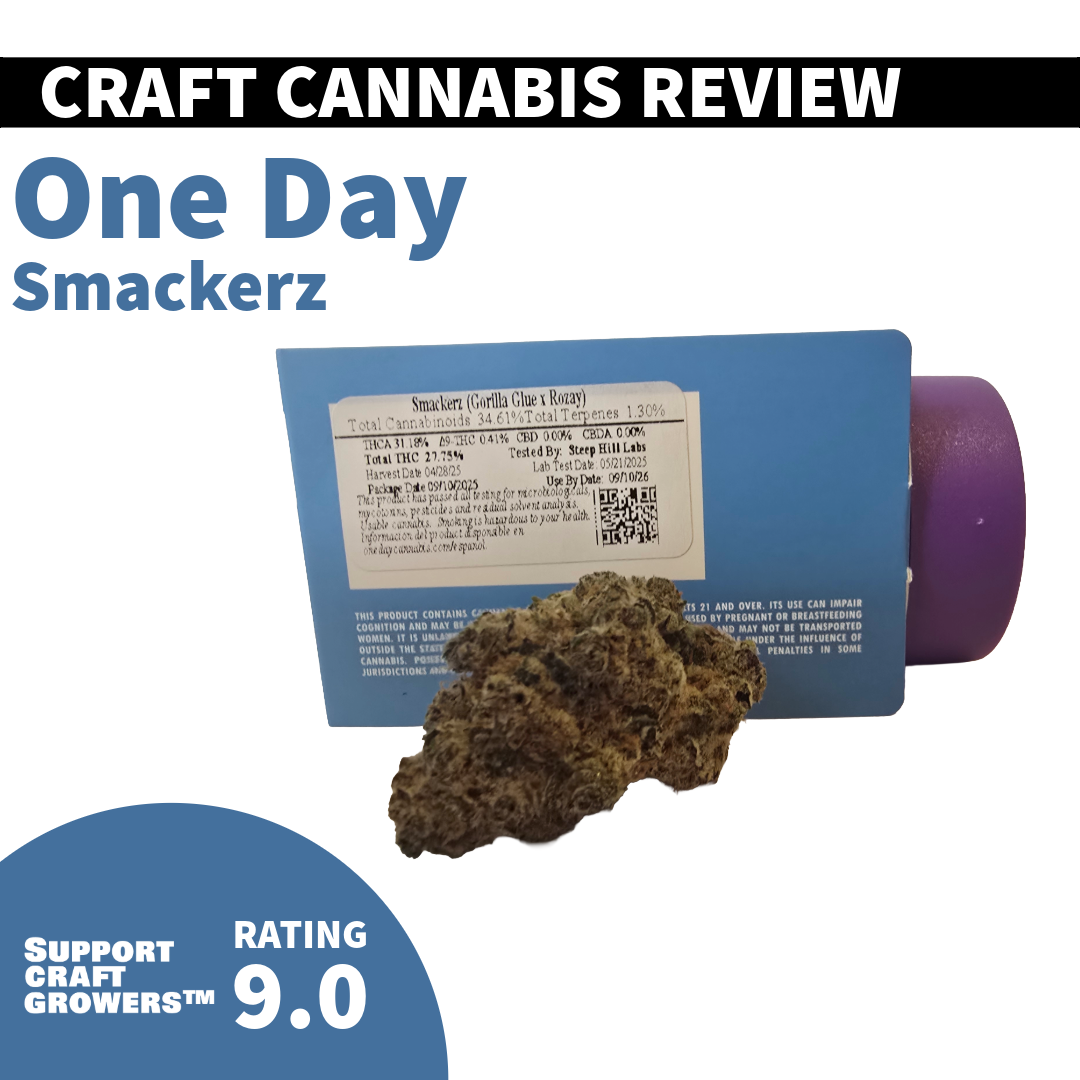 🔥 Strain Review: Smackerz by One Day 🔥