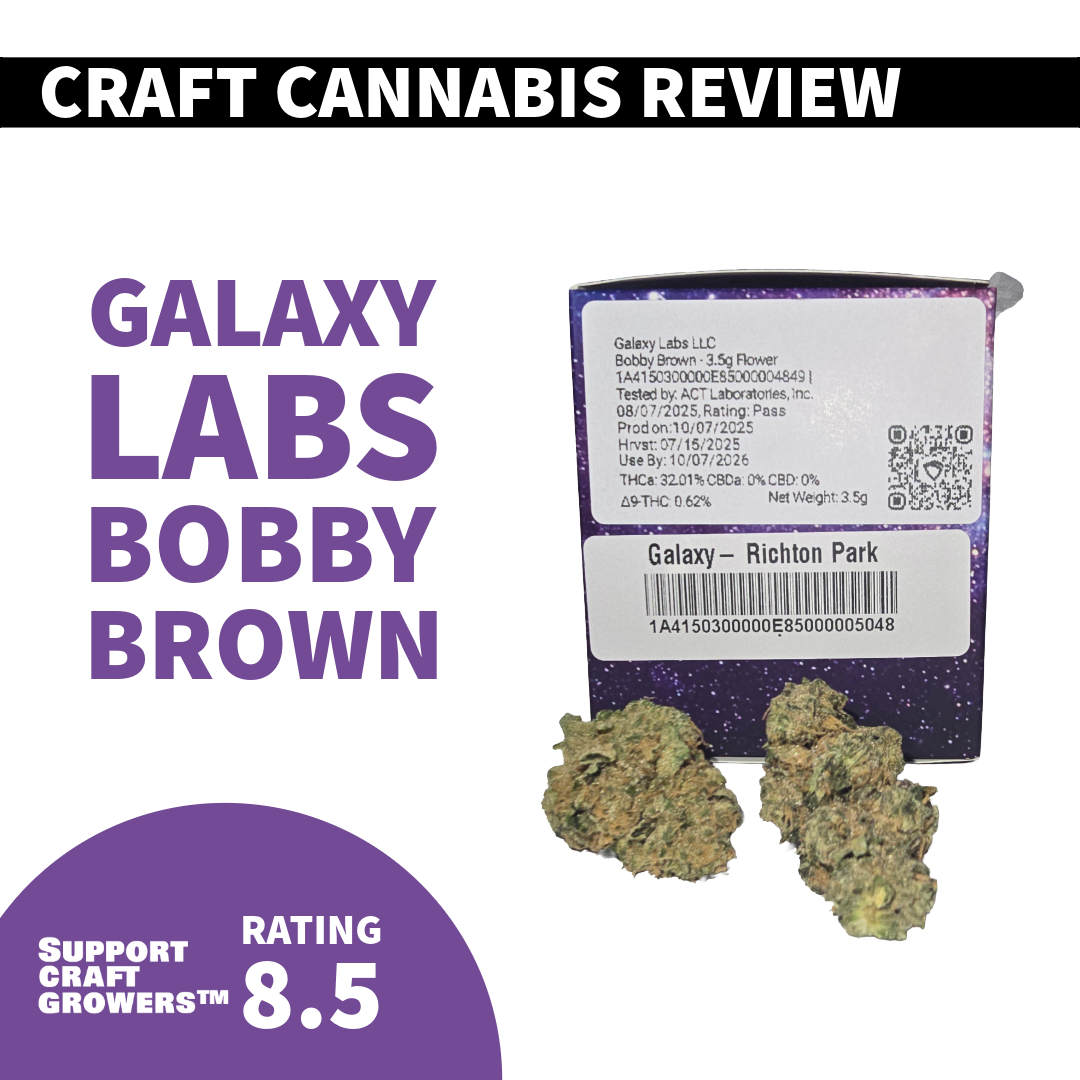 🔥 Strain Review: Bobby Brown by Galaxy Labs 🔥